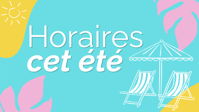 horaires cet été